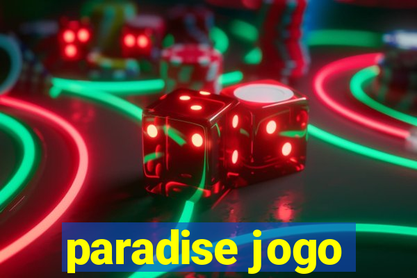 paradise jogo